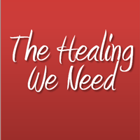 Healing We Need